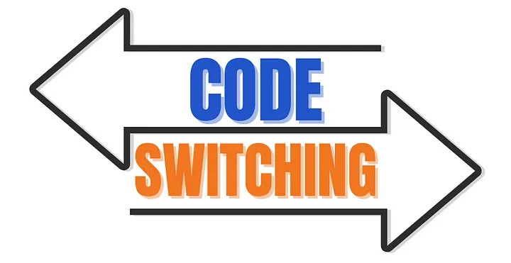 Code-Switching: The Hidden Cost and Call for Change in Your MBA Journey